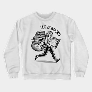 I Love Books! Crewneck Sweatshirt